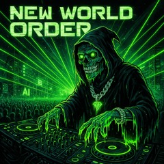 New World Order (Prod. ILYZ0MBIE)