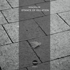 [dtdigi017] Monophaze - Istance of Isolation (Preview)