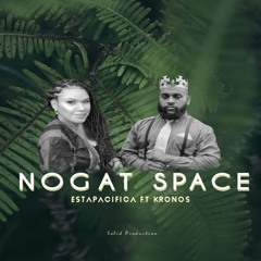 Estapacifica - Nogat Space (feat. Kronos)