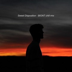 Sweet Disposition · BIONT chill rmx