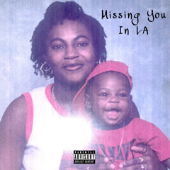 Missing You In LA (Unmixed 2021)