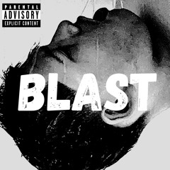 BLAST [prod. ayy fewtile]