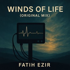 Winds Of Life (Original Mix)