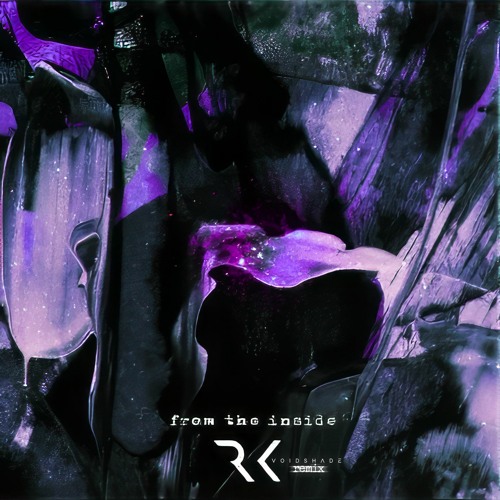 Rhekluse - From The Inside (VOIDSHADE Remix)