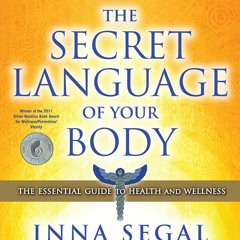 READ⚡[PDF]✔ The Secret Language of Your Body: The Essential Guide to Health and Wellness