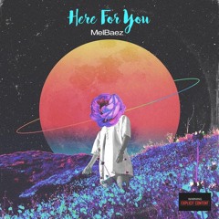 Here For You