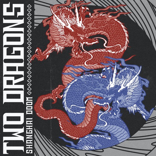 Shanghai Doom - Two Dragons
