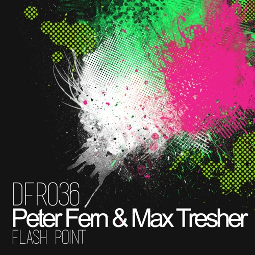Peter Fern & Max Tresher - Flash Point Radio Edit