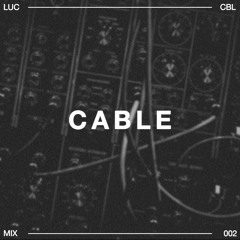 Cable 002 // Don't Forget to Look Up