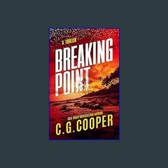 #^R.E.A.D 🌟 Breaking Point (Corps Justice Book 21) EBook
