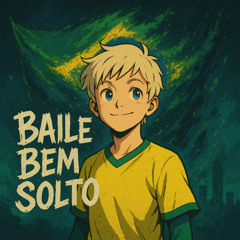 BAILE BEM SOLTO
