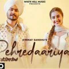 Pehredaariyan (Official Song) Himmat Sandhu New Punjabi Song