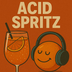 05 Acid Spritz - Bouncy Orange