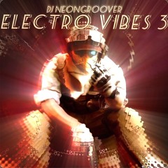 DJ Neongroover - Electro Vibes 3