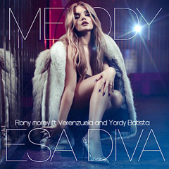 DEMO Melody - Esa Diva (Rony Morey & Dj Verenzuela & Yordy Batista) FREE DOWNLOAD