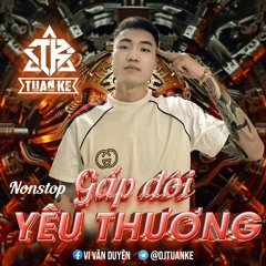 NONSTOP GẤP ĐÔI YÊU THƯƠNG VOL 2