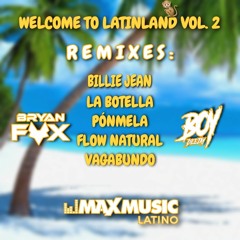 Welcome To LatinLand Vol. 2 [Boy Deejay & Bryan Fox]