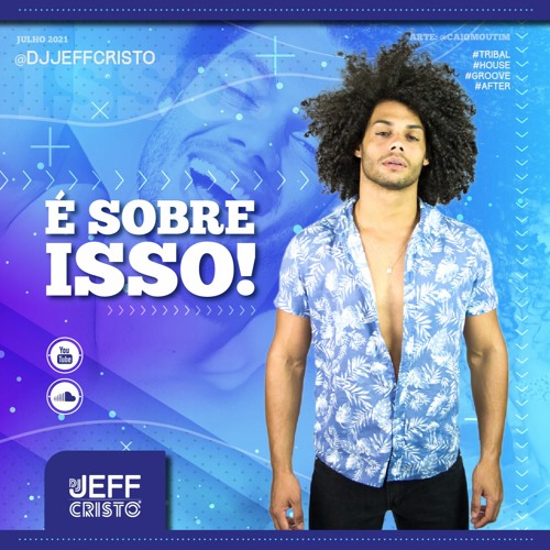 Jeff Cristo - E Sobre Isso