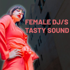 Female Dj - Tasty Sound