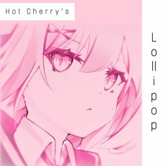 Hot Cherry's | Lollipop (instrumental)