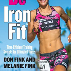 [GET] EPUB 📨 Be IronFit: Time-Efficient Training Secrets for Ultimate Fitness by  Do