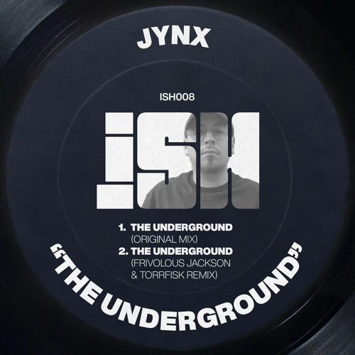JYNX - The Underground [iSH]