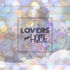 Lovers From Home / Digest