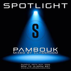 Spotlight session - Pambouk mixed by CLASSROOM
