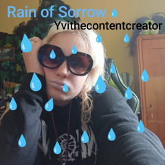 Rain of sorrow
