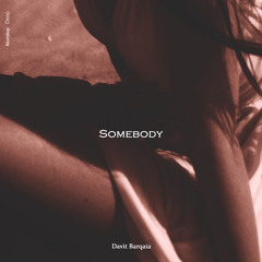 Davit Barqaia - Somebody