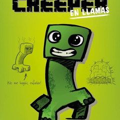 READ [PDF] Minecraft. Diario de un creeper en llamas (Spanish Edition)