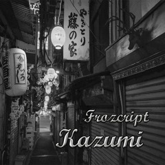 FRØZCR!PT - Kazumi