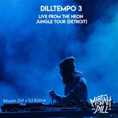 "DillTempo 3" Live From The Neon Jungle Tour (Detroit) x VJ Kobra Visual Experience