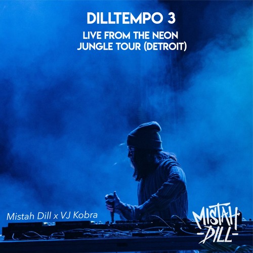 "DillTempo 3" Live From The Neon Jungle Tour (Detroit) x VJ Kobra Visual Experience