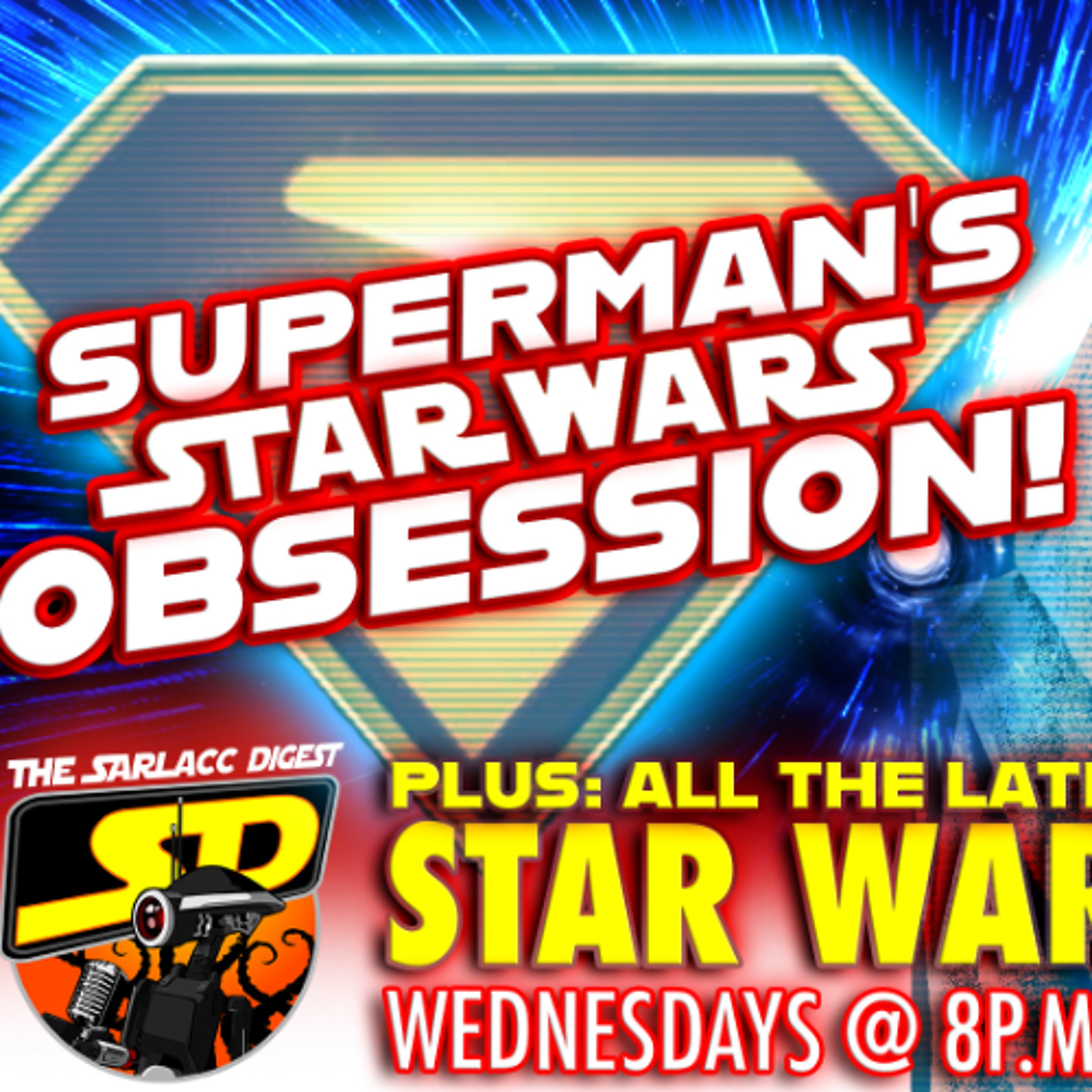 Sarlacc Digest: A Star Wars Podcast