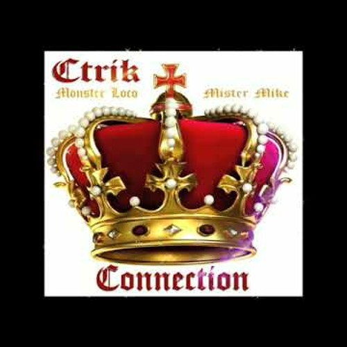 CTRIK - Connection ft Monster Loco & Mister Mike (prod by Mista SLY)