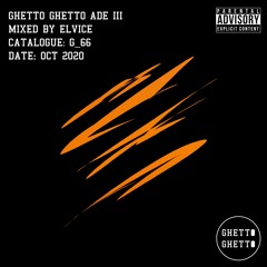 Ghetto Ghetto ADE III - Mixed Elvice