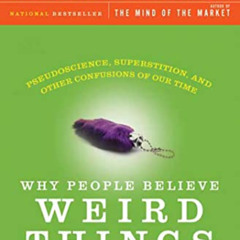 View KINDLE 📬 Why People Believe Weird Things: Pseudoscience, Superstition, and Othe