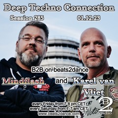Deep Techno Connection 285 (with Karel van Vliet and Mindflash)