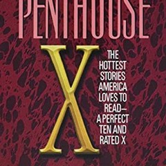 READ [PDF EBOOK EPUB KINDLE] Letters to Penthouse X: The Hottest Stories America Love