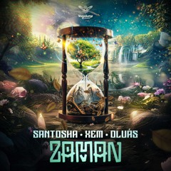 Santosha , Xem, Oluás - Zaman