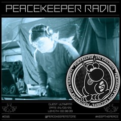 PEACEKEEPER RADIO #056 [LIVE SPECIAL] - Ultimata @ PEACEKEEPER LIVE #002 [02.02.25]