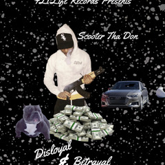 “Disloyal & Betrayal”