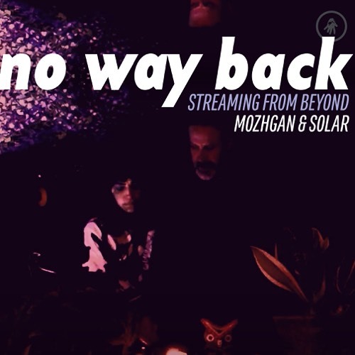 IT.podcast.s11e05: Mozhgan & Solar at No Way Back Streaming From Beyond 2021