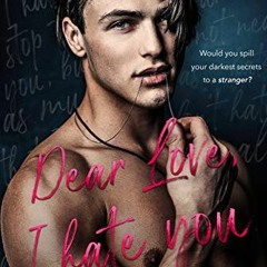 [Access] EPUB 📧 Dear Love, I Hate You: An Enemies-to-Lovers Romance (Easton High) by