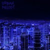 Urban Melody — cover