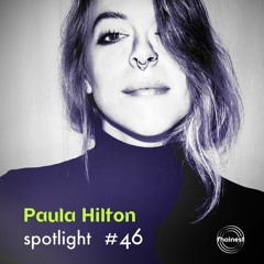 fhainest Spotlight #46 - Paula Hilton