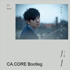 林俊傑 - 那些你很冒險的夢(CA.CORE Bootleg)【Buy=Free Download】