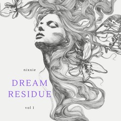 Dream Residue - vol 1