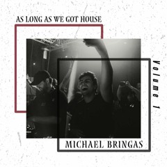 As Long As We Got House - Volume 1